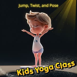 Jump, Twist, and Pose: Yoga with a Twist - Kids Yoga Class