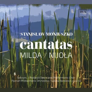 Moniuszko: Milda & Nijoła - Stanisław Moniuszko