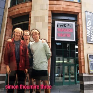 Live at Traverse Theatre - Simon Thoumire