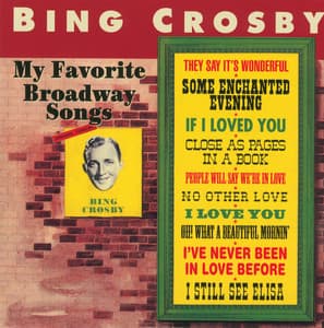 My Favorite Broadway Songs - Bing Crosby