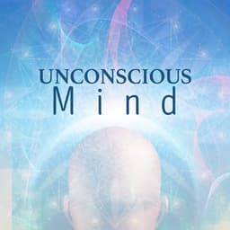 Unconscious Mind - Lucid Dreaming World-Collective Unconscious Mind
