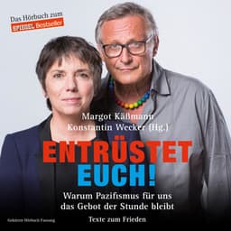 Entrüstet euch! - Margot Käßmann