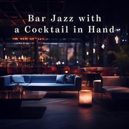 Bar Jazz with a Cocktail in Hand - Eximo Blue