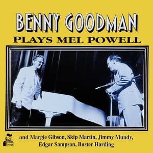 Plays Mel Powell - Benny Goodman
