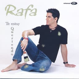 Te Estoy Queriendo - Rafa