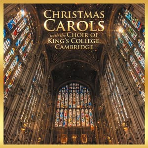Christmas Carols - Choir of King's College, Cambridge