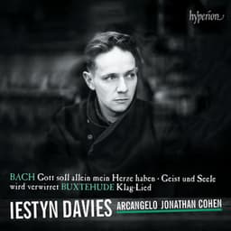 Bach: Cantatas 35 & 169 "Geist und Seele" & "Gott soll allein" - Iestyn Davies