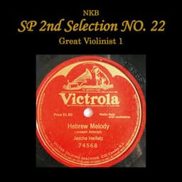 NKB 2nd SP Selection No. 22, Great Violinist - Jascha Heifetz
