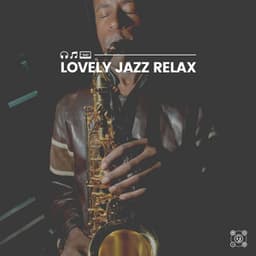 Lovely Jazz Relax - Jazz