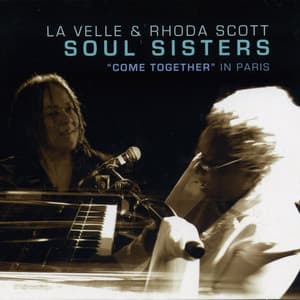 Soul Sisters Come Together In Paris - La Velle