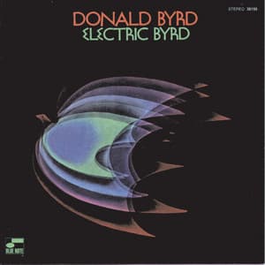 Electric Byrd - Donald Byrd