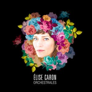 Orchestrales - Elise Caron