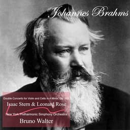 Brahms: Double Concerto for Violin and Cello in A Minor, Op. 102 - Isaac Stern