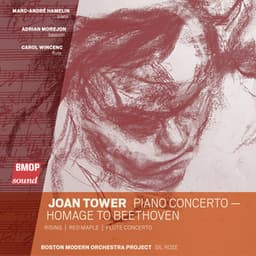 Joan Tower: Piano Concerto - Homage to Beethoven - Joan Tower