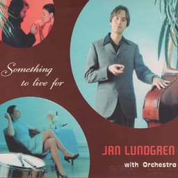 Something to Live For - Jan Lundgren