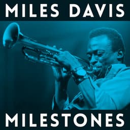 Milestones - Miles Davis Sextet