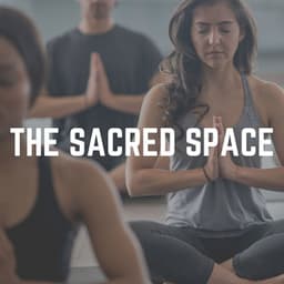 The Sacred Space - Yoga Music Yoga