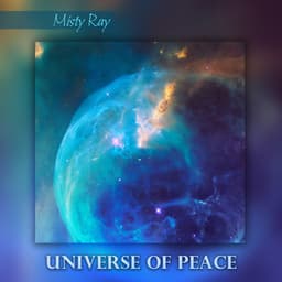 Universe of Peace - Misty Ray