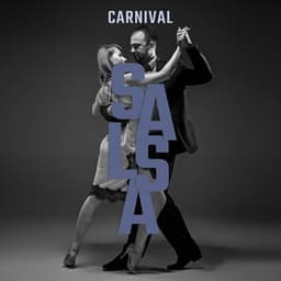 Carnival Salsa: Dance Songs in Latino Style - Salsa All Stars