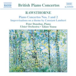 Rawsthorne: Piano Concertos Nos. 1 and 2 - Alan Rawsthorne