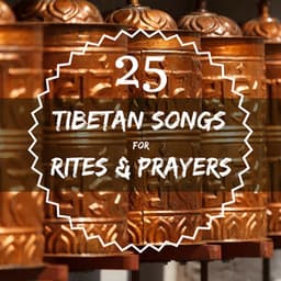 25 Tibetan Songs for Rites & Prayers - Flute, Harp & Chants - Harp Music Collective