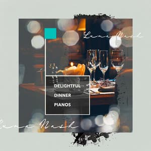 Delightful Dinner Pianos - Luma Nash