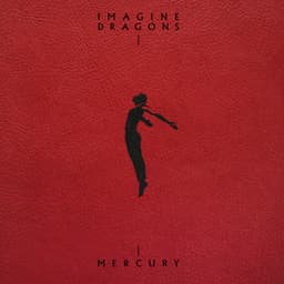 Mercury - Acts 1 & 2 - Imagine Dragons