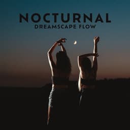 Nocturnal Dreamscape Flow - Hatha Yoga Music Zone
