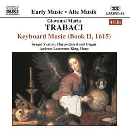 Trabaci: Keyboard Music, Book 2 - Giovanni Maria Trabaci