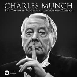 The Complete Recordings on Warner Classics - Charles Münch