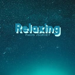 Relaxing Piano Journey: A Little Break, Uplifting and Reflective, Quiet Night Dreaming - Soothing Chill Out for Insomnia