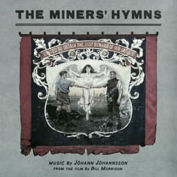The Miners’ Hymns