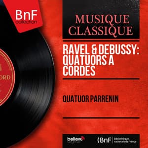 Ravel & Debussy: Quatuors à cordes - Quatuor Parrenin
