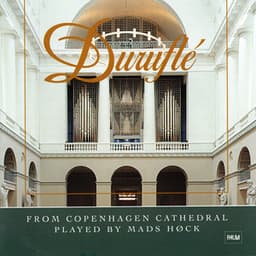 Duruflé from Copenhagen Cathedral - Maurice Duruflé