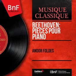 Beethoven: Pièces pour piano - Ludwig van Beethoven