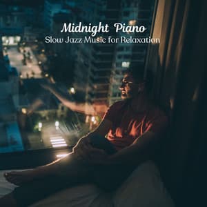 Midnight Piano: Slow Jazz Music for Relaxation - Moonlight Sonata