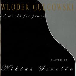 Gulgowski: 13 Works for Piano - Wlodek Gulgowski