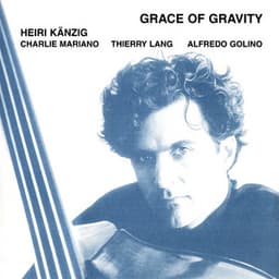 Grace Of Gravity - Heiri Känzig