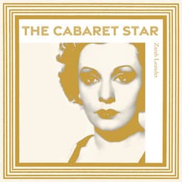 The Cabaret Star - Zarah Leander
