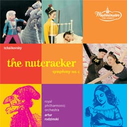 Tchaikovsky: The Nutcracker op.71; Symphony No. 4 - Pyotr Ilyich Tchaikovsky