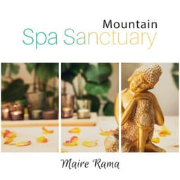 Mountain Spa Sanctuary: Soothing Tibetan Spa Music - Maire Rama