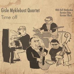 Time Off - Gisle Myklebust Quartet