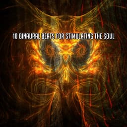 10 Binaural Beats For Stimulating The Soul - Binaural Beat Brainwave Subliminal Systems