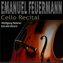 Emanuel Feuermann - Cello recital - Emanuel Feuermann