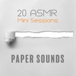 20 ASMR Mini Sessions – Paper Sounds - ASMR Sounds Clinic
