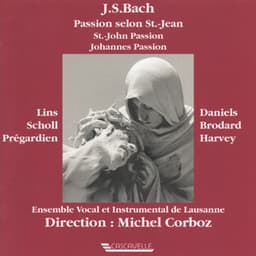 Bach: Johannes Passion, BWV 245 - Johann Sebastian Bach