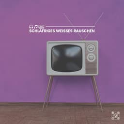 Schläfriges weißes Rauschen - Weißes Rauschen