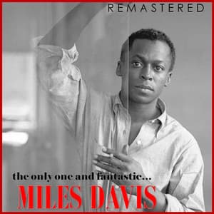 The Only One and Fantastic... Miles Davis - Miles Davis