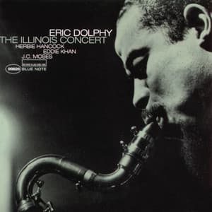The Illinois Concert - Eric Dolphy