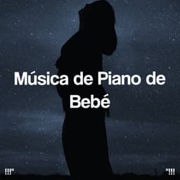 Música de Piano de Bebé - Sleep Baby Sleep